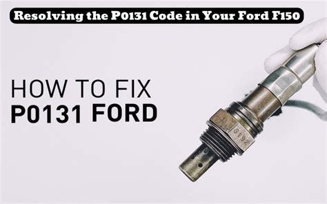 As for the <b>code</b>. . P0131 code ford f150